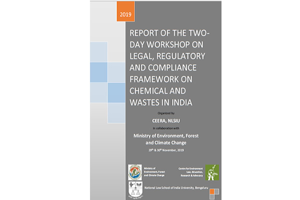  Report of the Two-Day Workshop on Legal, Regulatory and Compliance Framework on Chemical and Wastes in India held on 29th -30th November, 2019