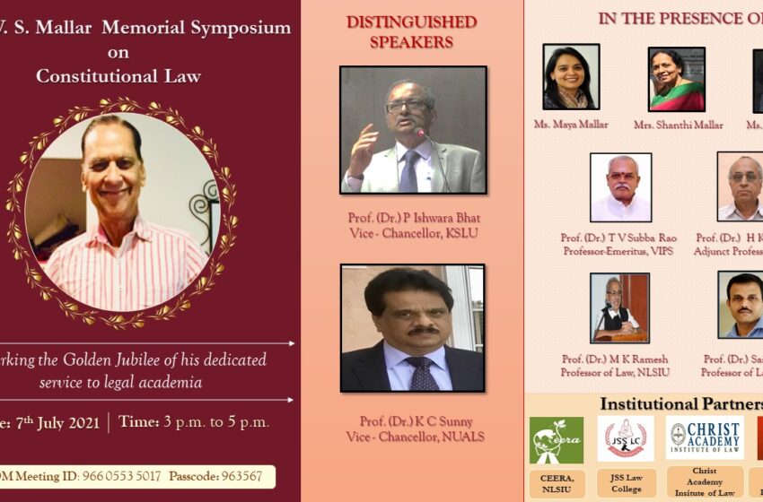  REPORT – PROF. V.S. MALLAR MEMORIAL SYMPOSIUM ON CONSTITUTIONAL LAW, HELD ON 7TH JULY, 2021