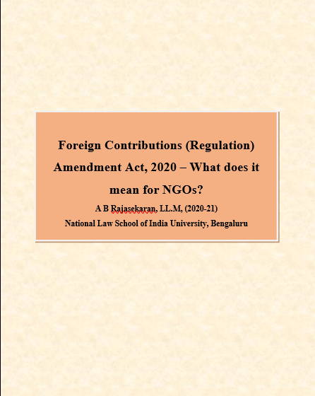  FOREIGN CONTRIBUTIONS (REGULATION) AMENDMENT ACT, 2020 – WHAT DOES IT MEAN FOR NGOS?